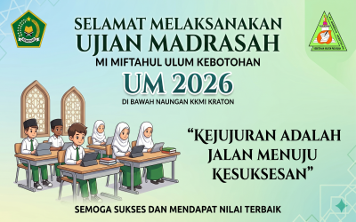 Mengawal Integritas dan Prestasi: Pelaksanaan Ujian Madrasah (UM) 2026 di MI Miftahul Ulum Kebotohan